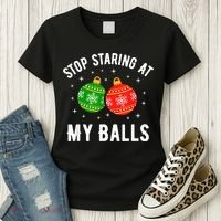 Stop Staring At My Balls Funny Dirty Christmas Women's T-Shirt thumb 3