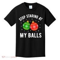 Stop Staring At My Balls Funny Dirty Christmas Kids T-Shirt thumb 0