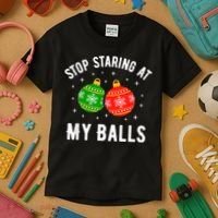 Stop Staring At My Balls Funny Dirty Christmas Kids T-Shirt thumb 3