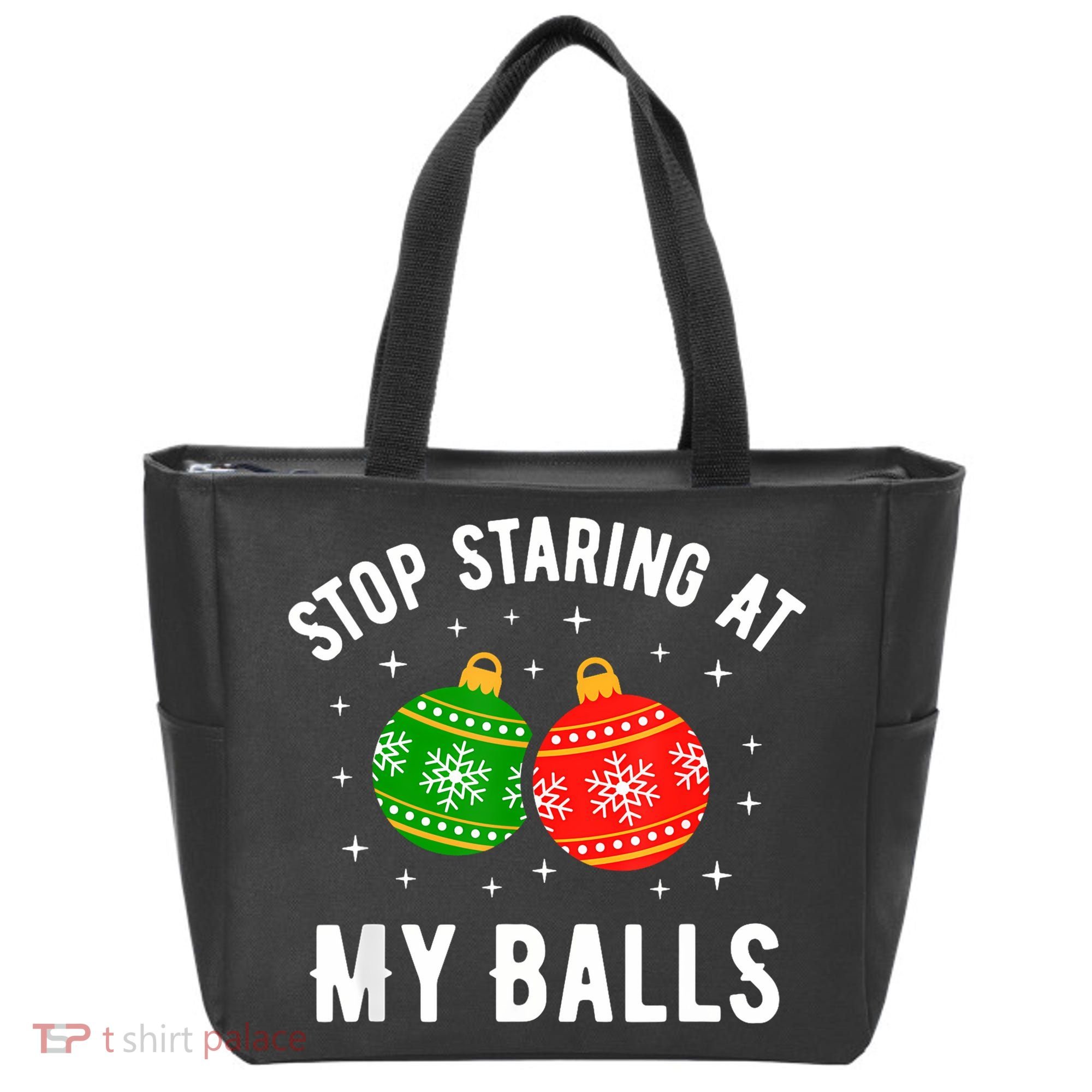 Stop Staring At My Balls Funny Dirty Christmas Tote Bag