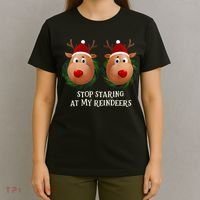 Stop Staring At My Reindeers Ugly Gag Xmas Sweater Christmas T-Shirt thumb 4