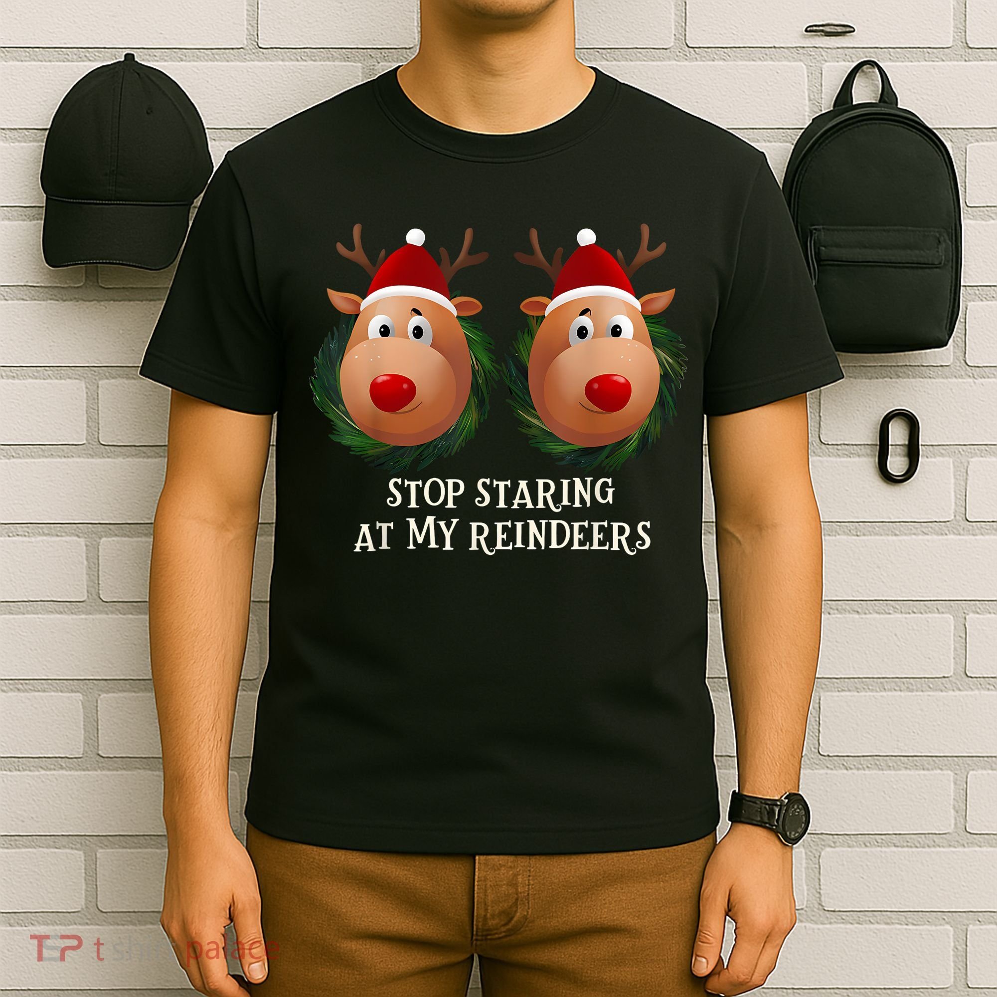 Stop Staring At My Reindeers Ugly Gag Xmas Sweater Christmas T-Shirt