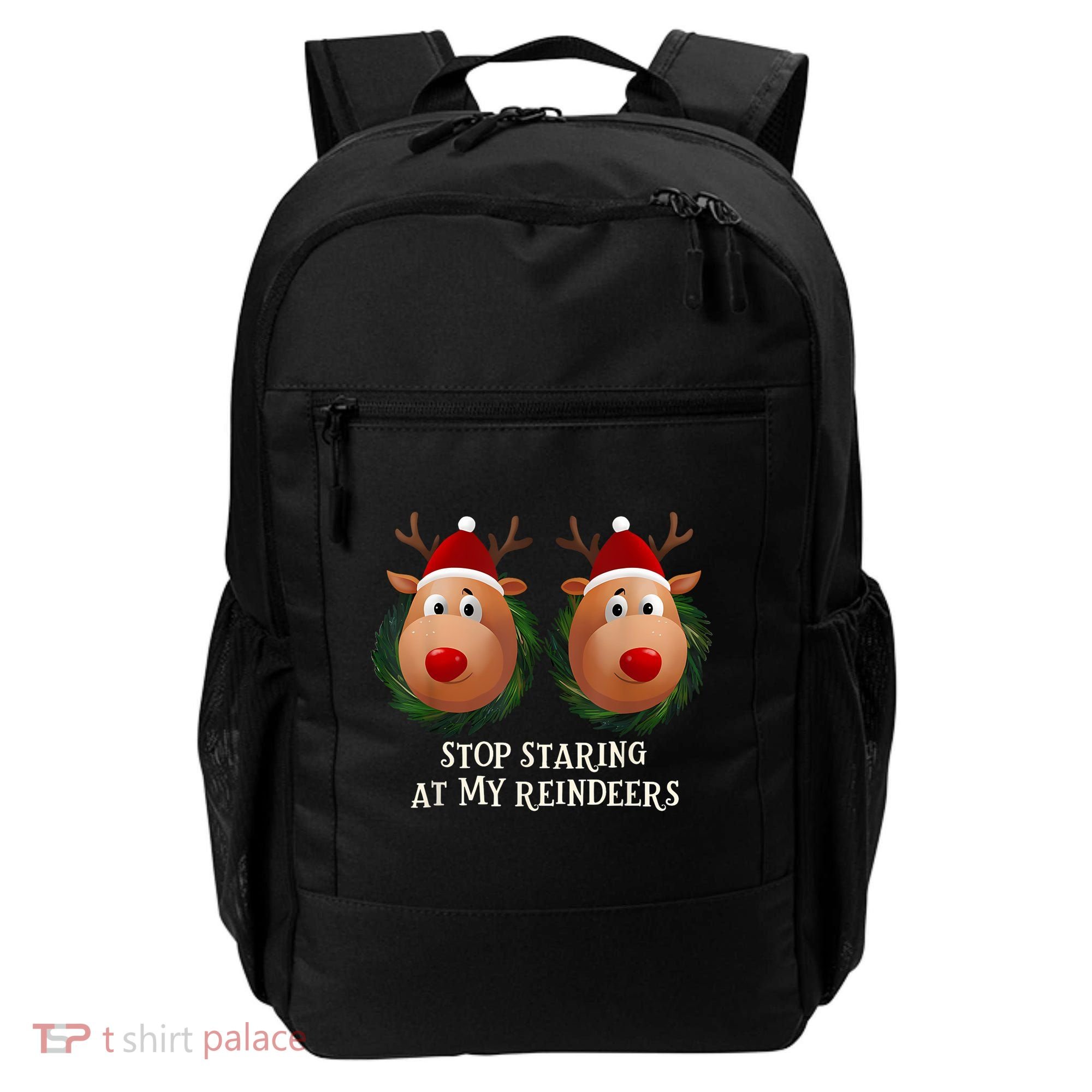 Stop Staring At My Reindeers Ugly Gag Xmas Sweater Christmas Backpack