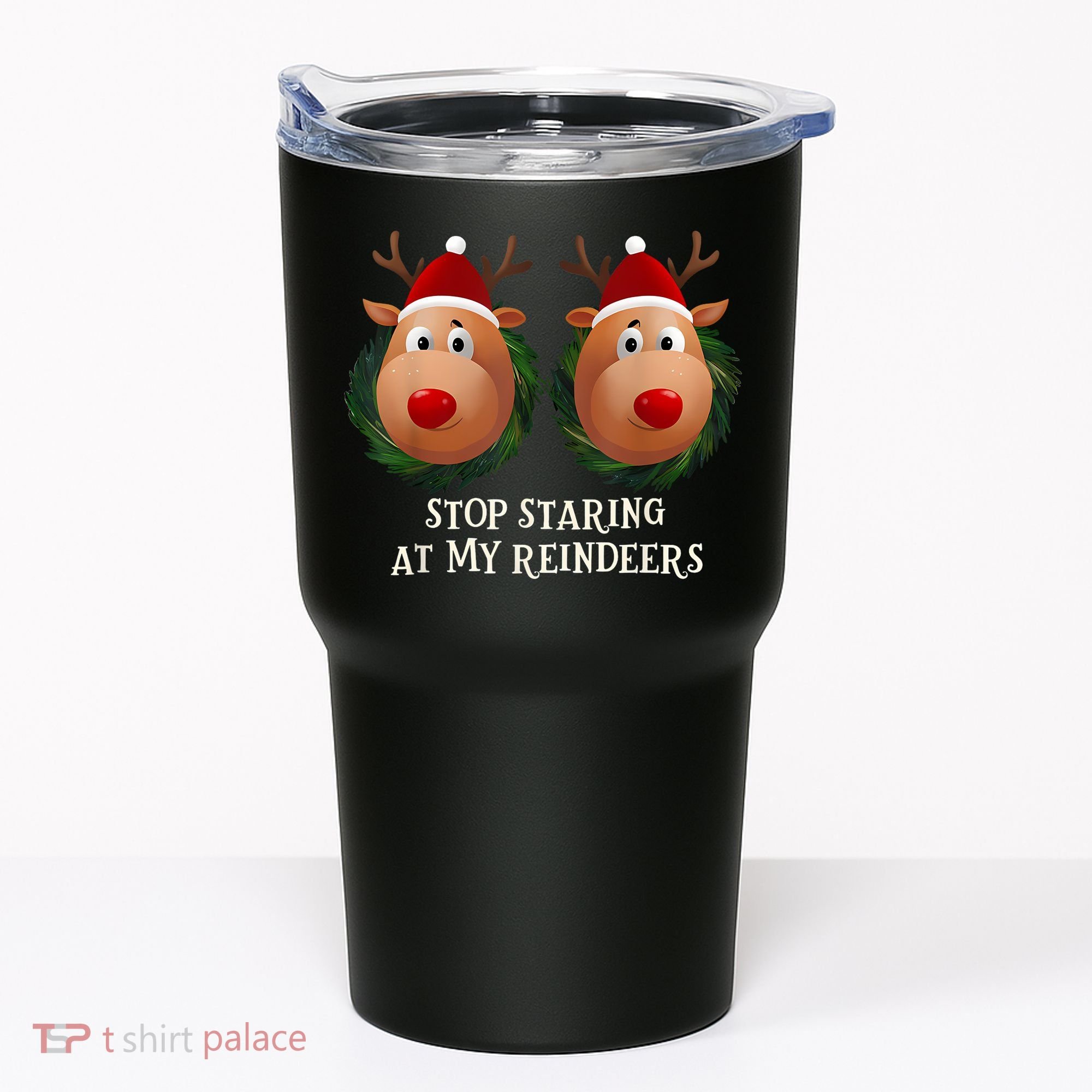Stop Staring At My Reindeers Ugly Gag Xmas Sweater Christmas Tumbler
