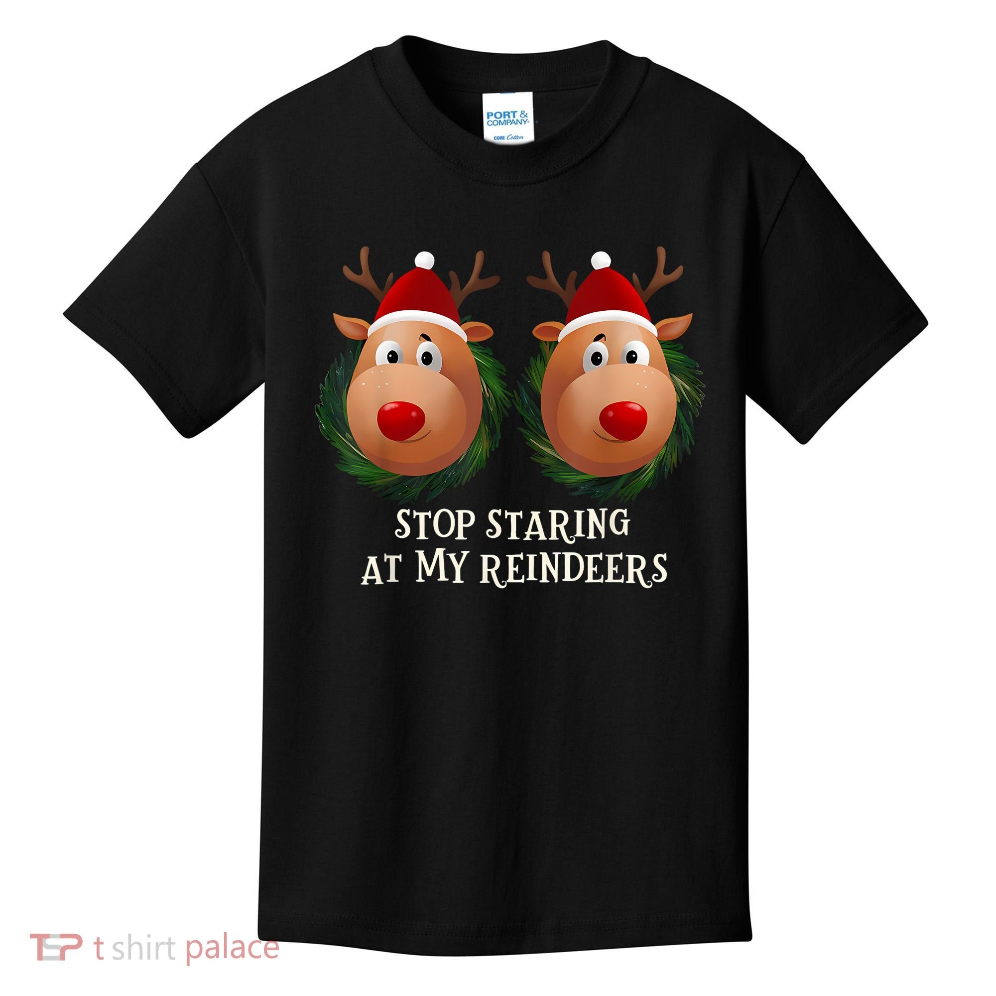 Stop Staring At My Reindeers Ugly Gag Xmas Sweater Christmas Kids T-Shirt