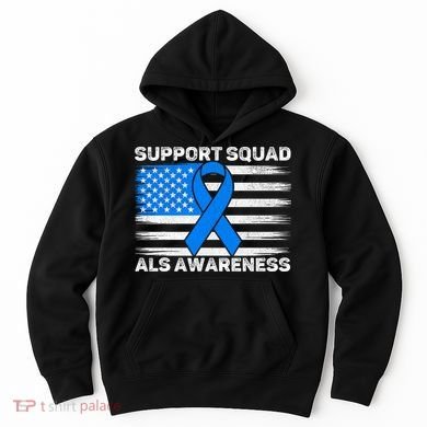 Support Squad ALS Awareness Month USA American Flag Dad  Hoodie