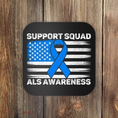 Support Squad ALS Awareness Month USA American Flag Dad  Coaster
