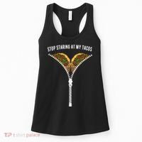 Stop Staring At My Tacos Tacos Lover Classic Women's Tank Top thumb 0