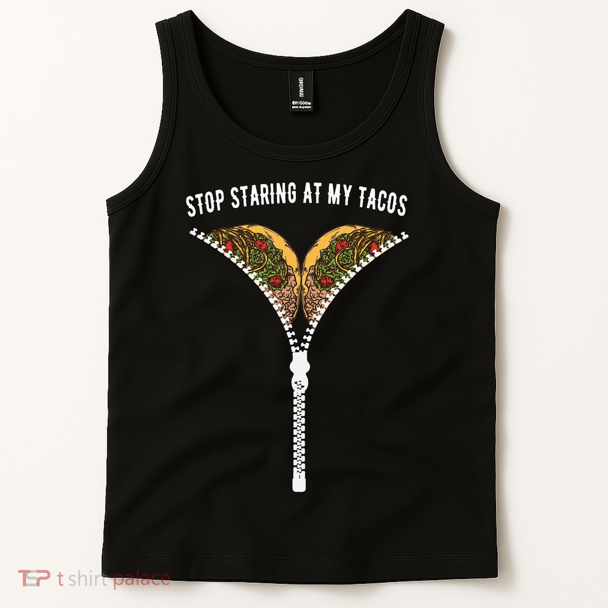 Stop Staring At My Tacos Tacos Lover Classic Tank Top