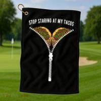 Stop Staring At My Tacos Tacos Lover Classic Golf Towel thumb 1
