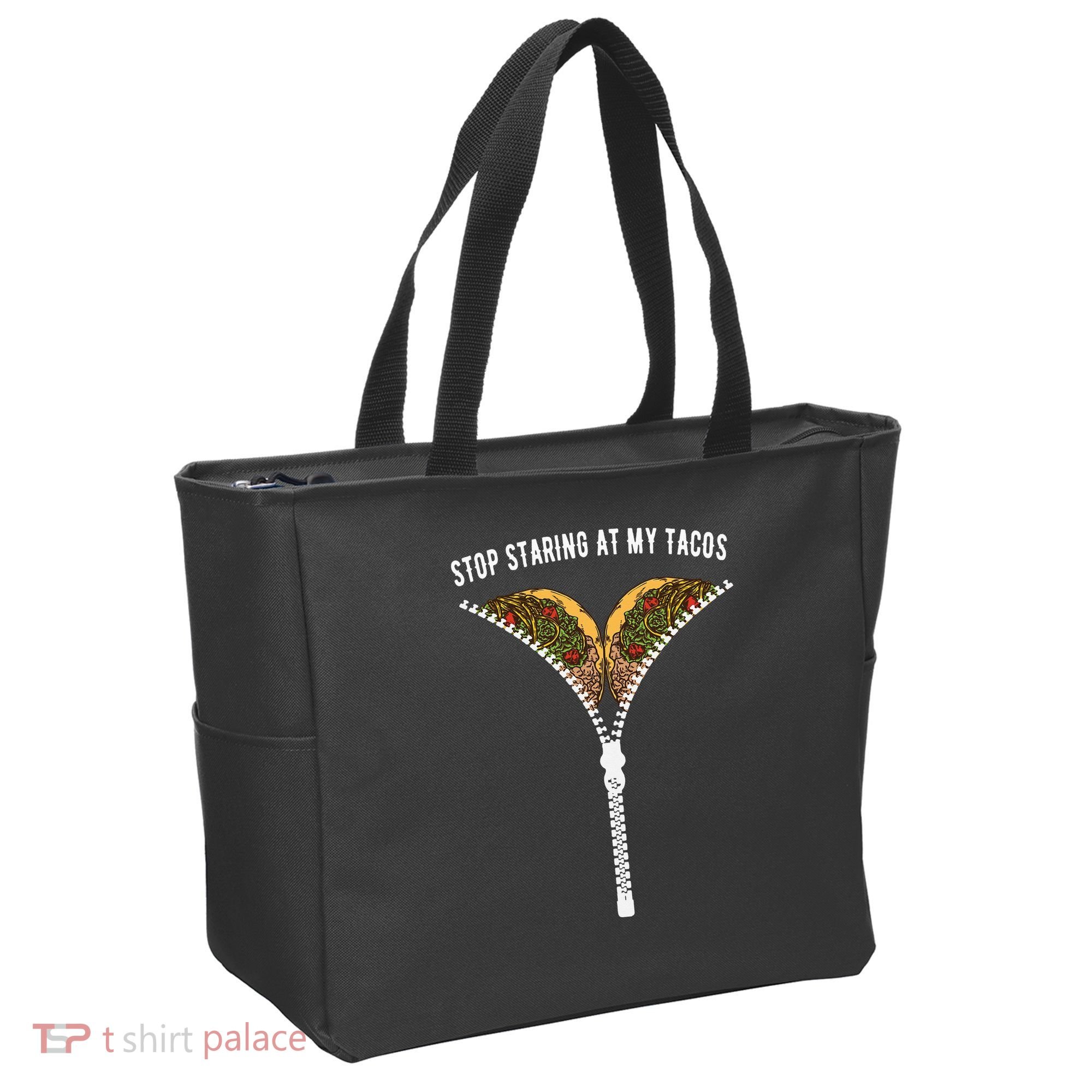 Stop Staring At My Tacos Tacos Lover Classic Tote Bag