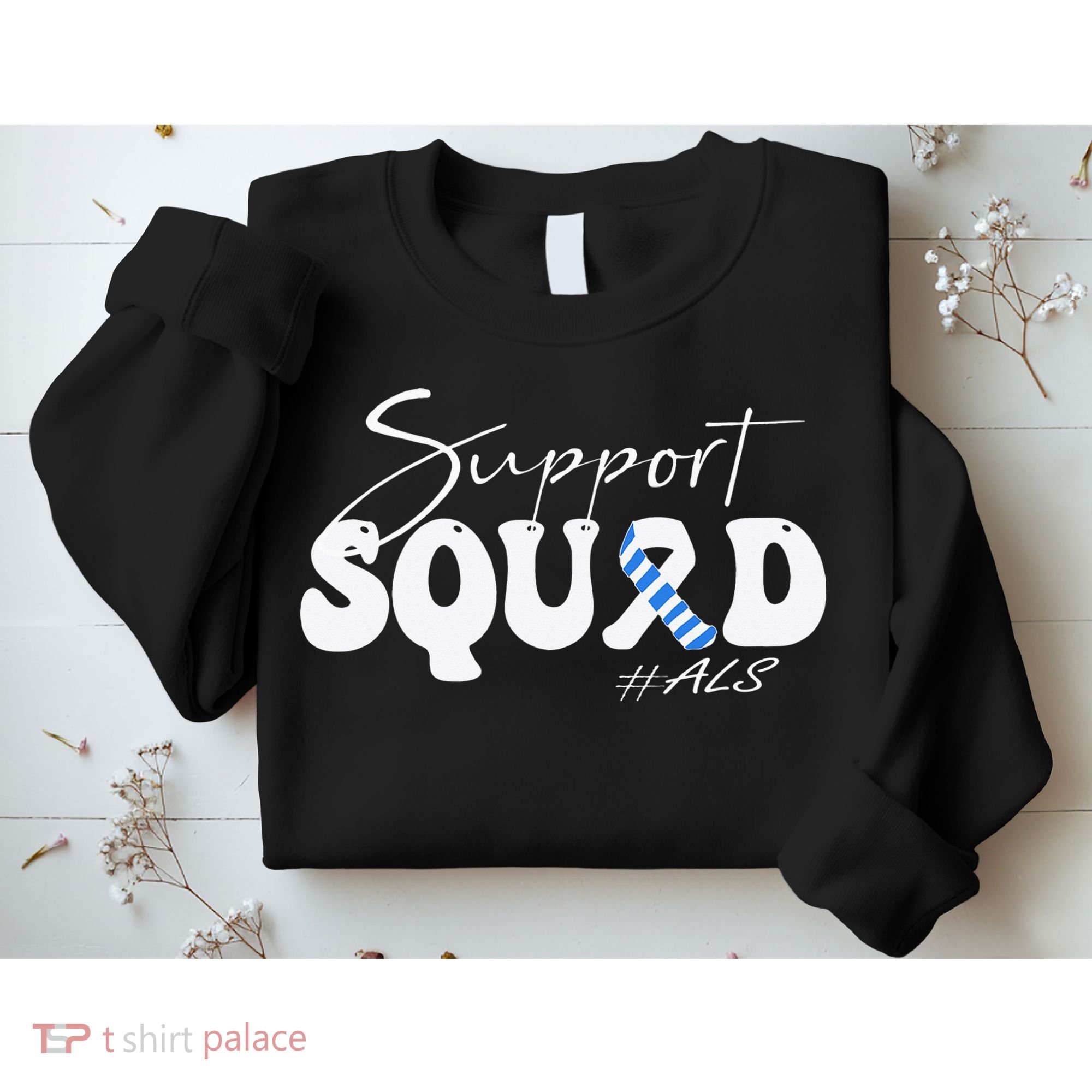 Support Squad ALS Awareness Blue & White Ribbon Sweatshirt