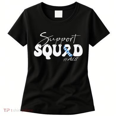 Support Squad ALS Awareness Blue & White Ribbon Women's T-Shirt