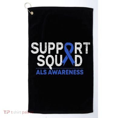 Support Squad Als Awareness Month Blue Ribbon Support Team Golf Towel