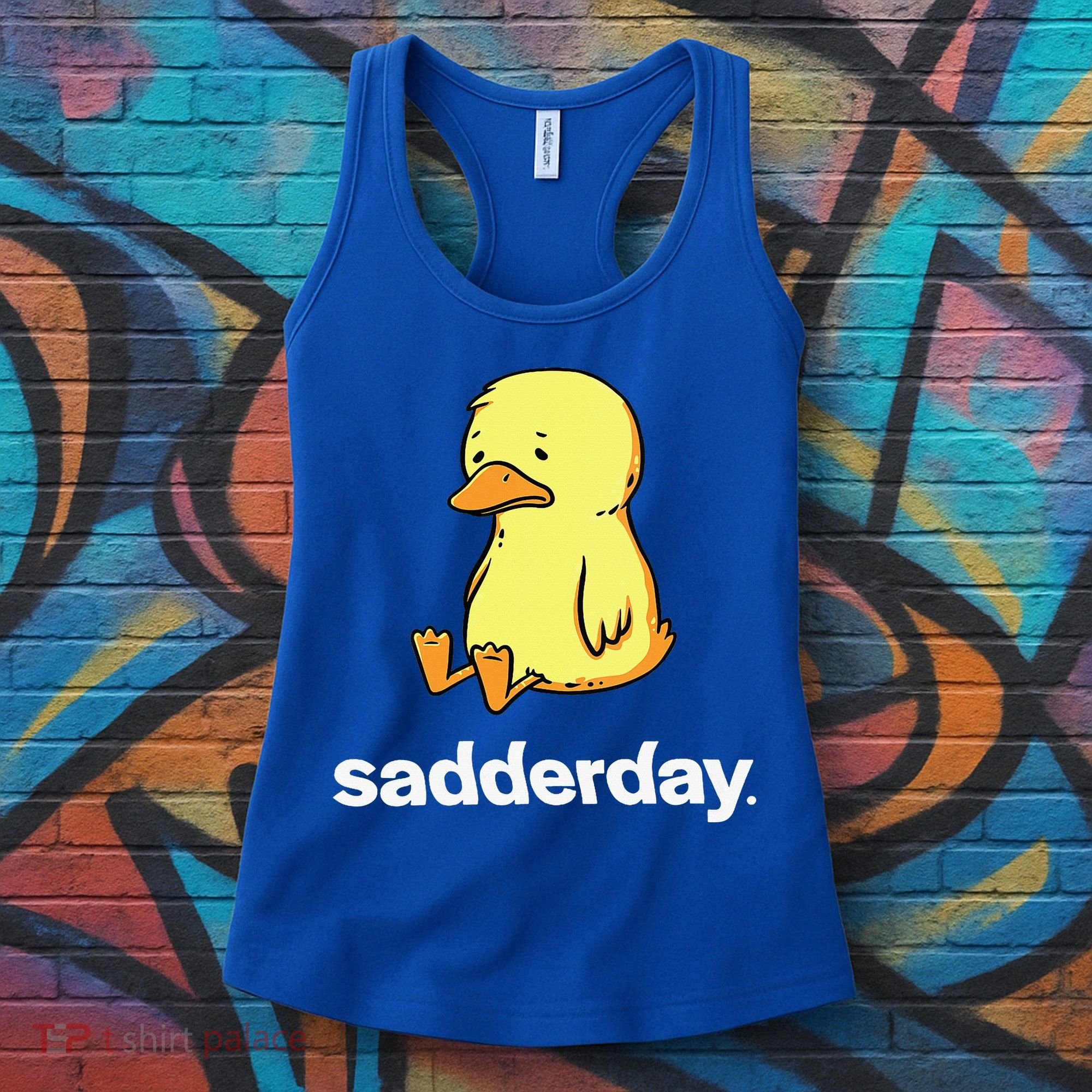 Sadderday Sad As Duck Women's Tank Top