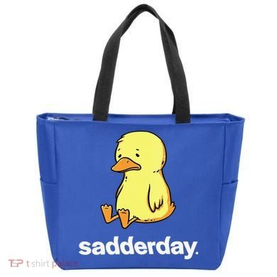 Sadderday Sad As Duck Tote Bag