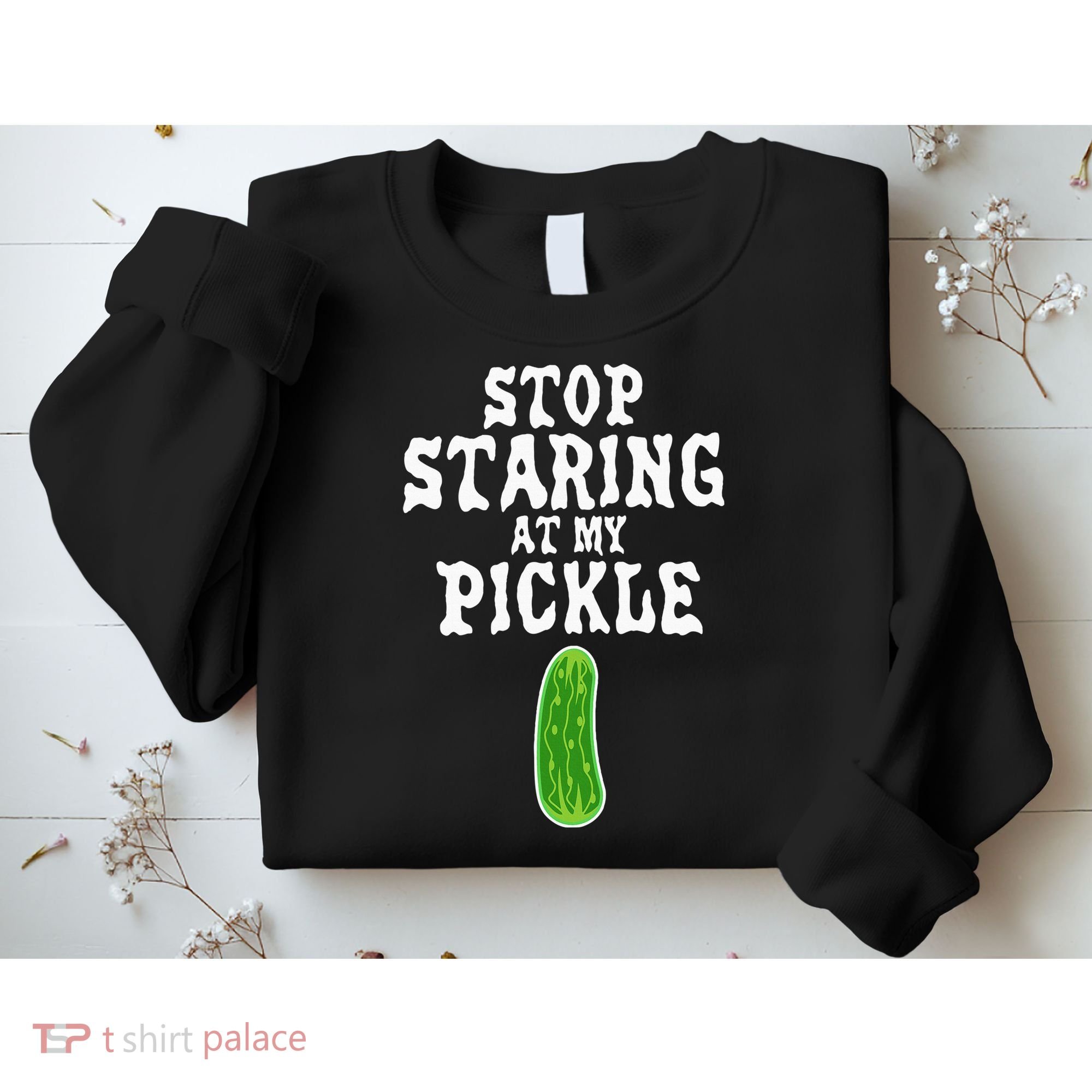 Stop Staring At My Pickle Costume Funny Easy Halloween Gift Sweatshirt