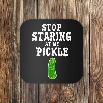 Stop Staring At My Pickle Costume Funny Easy Halloween Gift Coaster