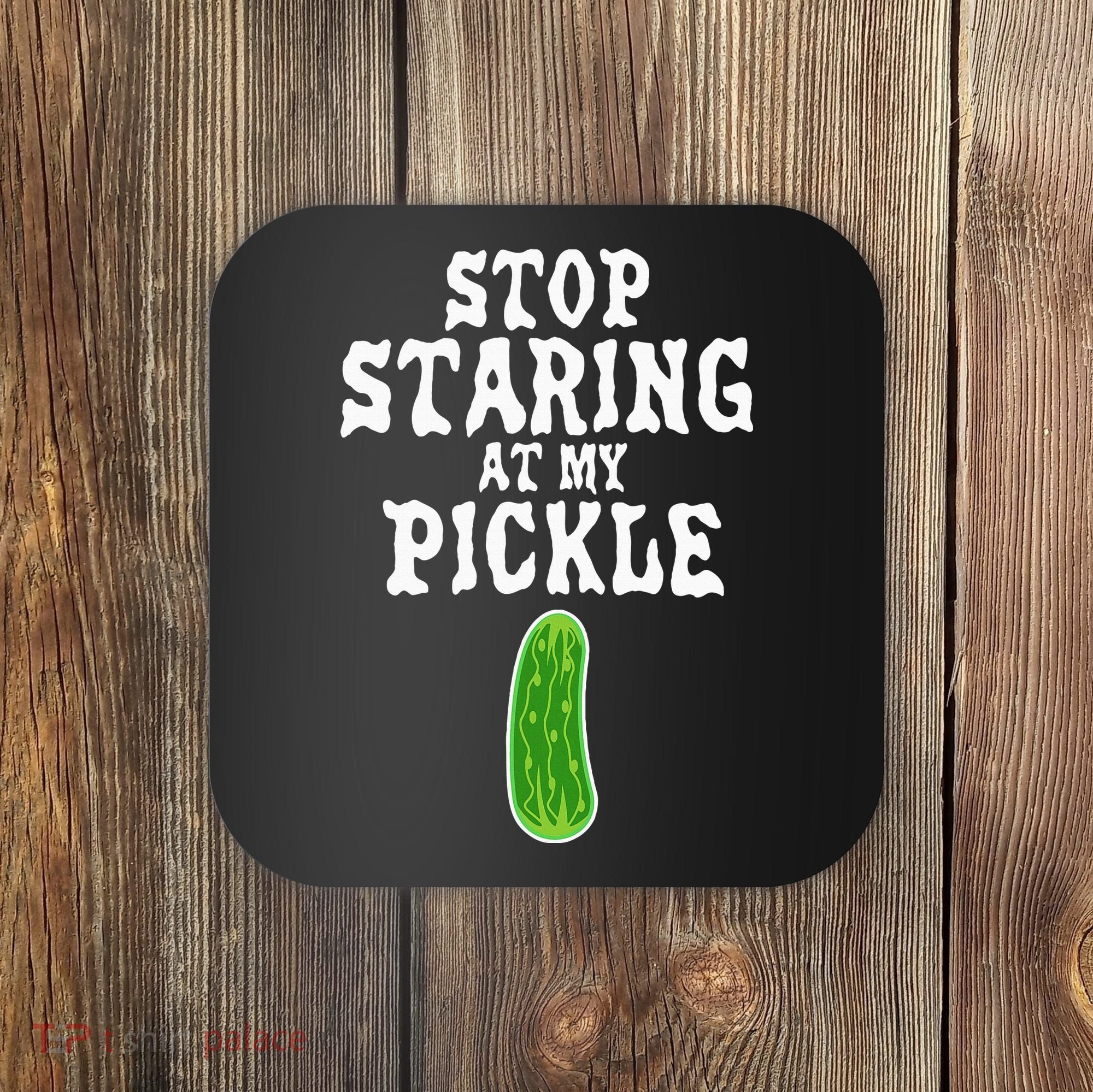 Stop Staring At My Pickle Costume Funny Easy Halloween Gift Coaster