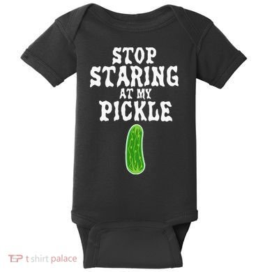 Stop Staring At My Pickle Costume Funny Easy Halloween Gift Baby Bodysuit