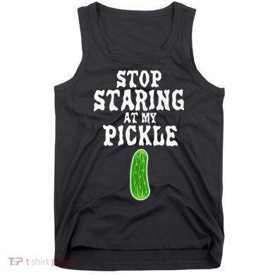 Stop Staring At My Pickle Costume Funny Easy Halloween Gift Tank Top