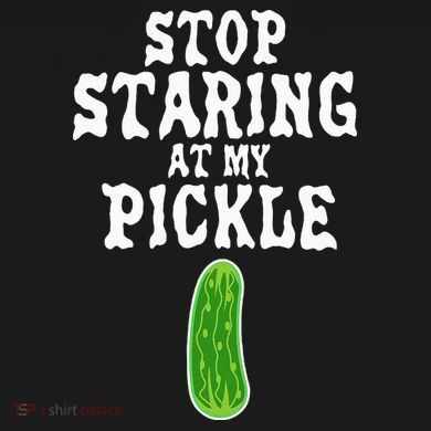 Stop Staring At My Pickle Costume Funny Easy Halloween Gift Women's T-Shirt