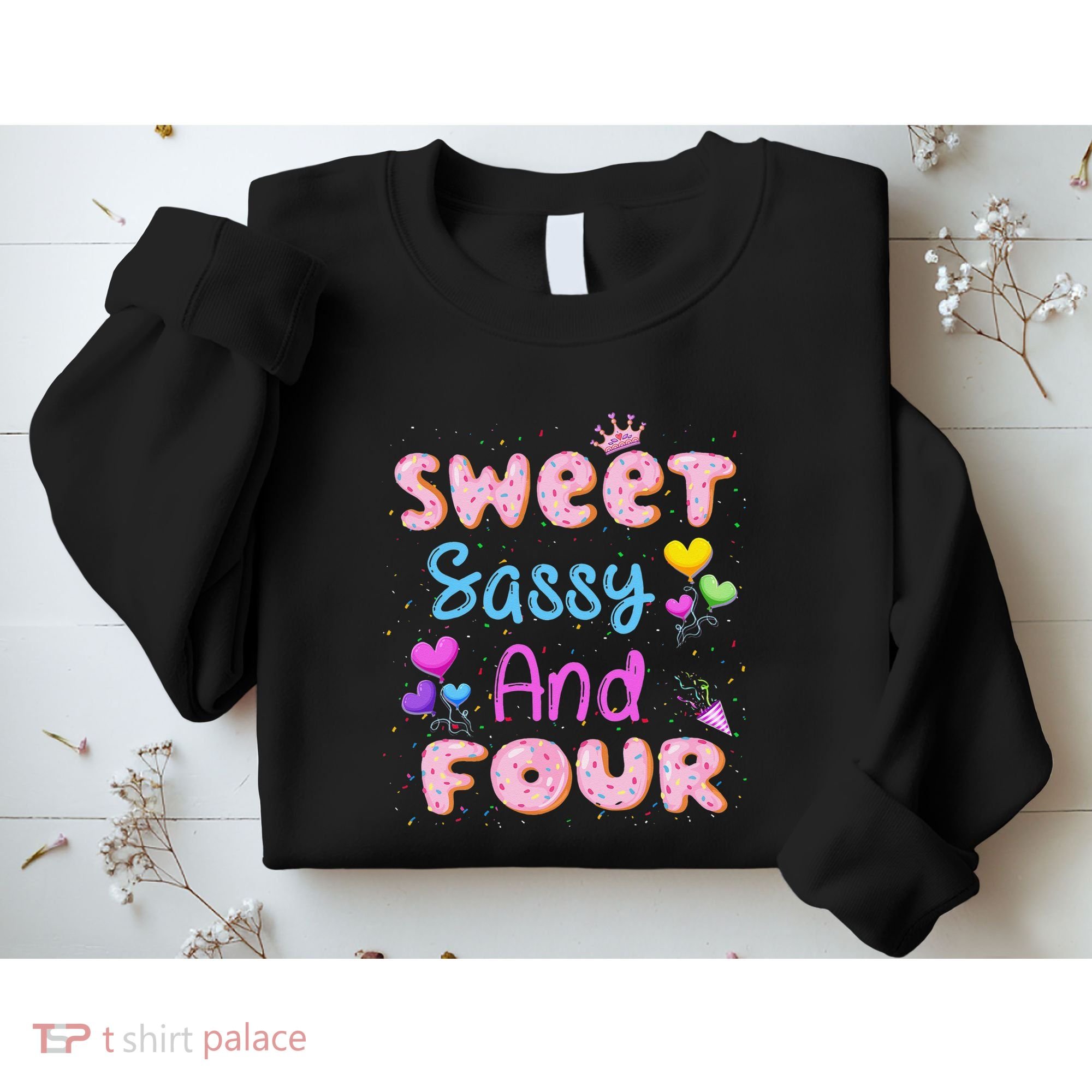Sweet Sassy And Four 4th Birthday Doughnut 4 Years Old Sweatshirt