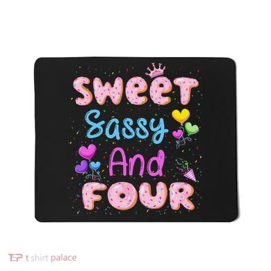 Sweet Sassy And Four 4th Birthday Doughnut 4 Years Old Mousepad