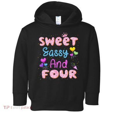 Sweet Sassy And Four 4th Birthday Doughnut 4 Years Old Toddler Hoodie