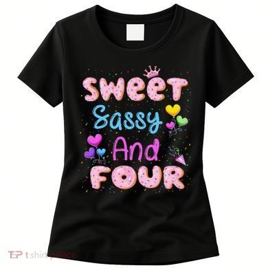 Sweet Sassy And Four 4th Birthday Doughnut 4 Years Old Women's T-Shirt