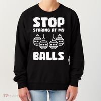 Stop Staring At My Balls Funny XMas Women's Sweatshirt thumb 0