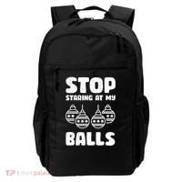 Stop Staring At My Balls Funny XMas Backpack thumb 0