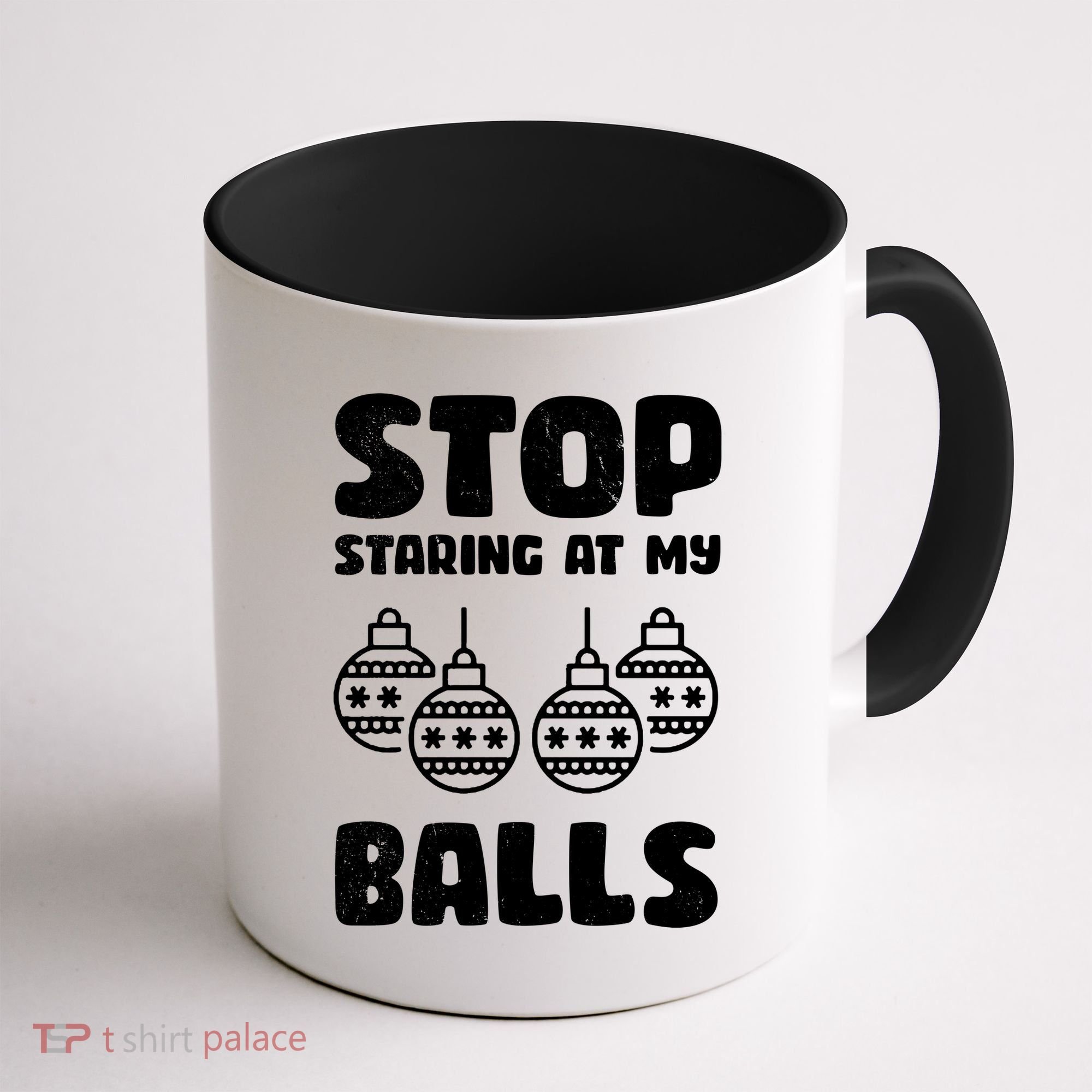 Stop Staring At My Balls Funny XMas Coffee Mug