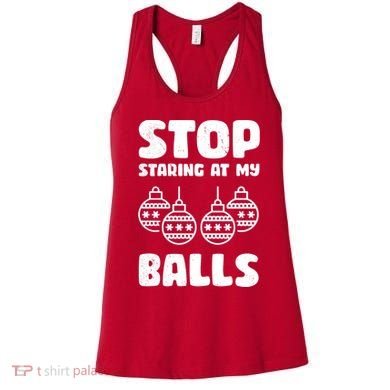 Stop Staring At My Balls Funny XMas Women's Tank Top