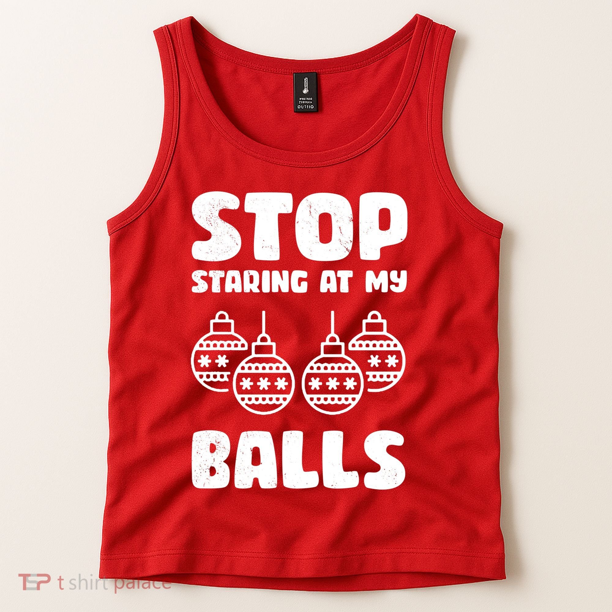 Stop Staring At My Balls Funny XMas Tank Top
