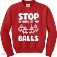 Stop Staring At My Balls Funny XMas Kids Sweatshirt thumb 0