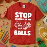 Stop Staring At My Balls Funny XMas Kids T-Shirt thumb 3