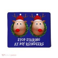 Stop Staring At My Reindeers Boobs Ugly Gag Xmas Sweater Funny Gift Mousepad thumb 0