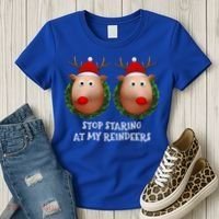 Stop Staring At My Reindeers Boobs Ugly Gag Xmas Sweater Funny Gift Women's T-Shirt thumb 3