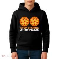 Stop Staring At My Pizza Party Women Funny Pizza Kids Hoodie thumb 4