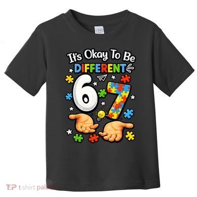 Six Seven Autism Awareness 67 Toddler T-Shirt