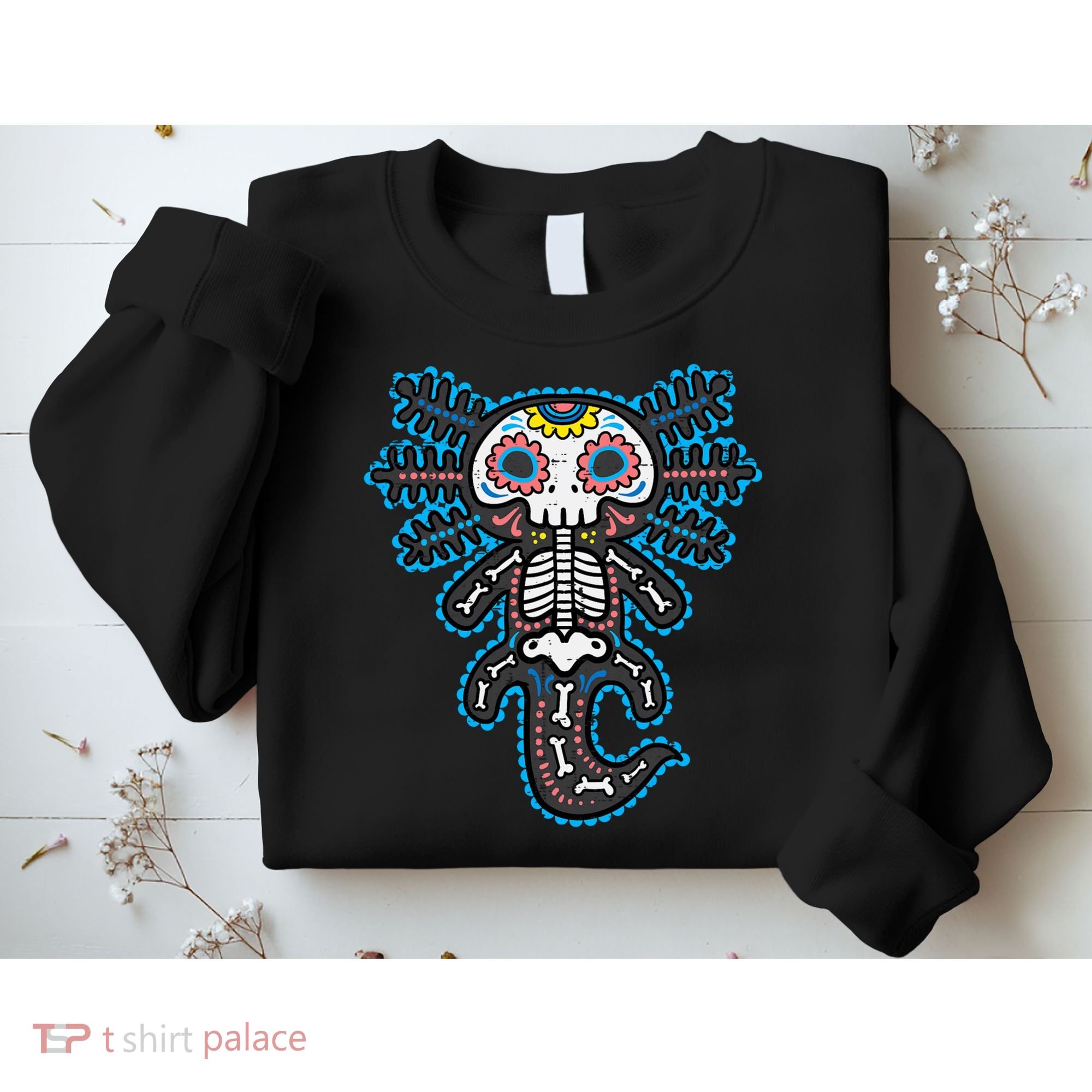 Sugar Skull Axolotl Skeleton Halloween Dia De Los Muertos  Sweatshirt