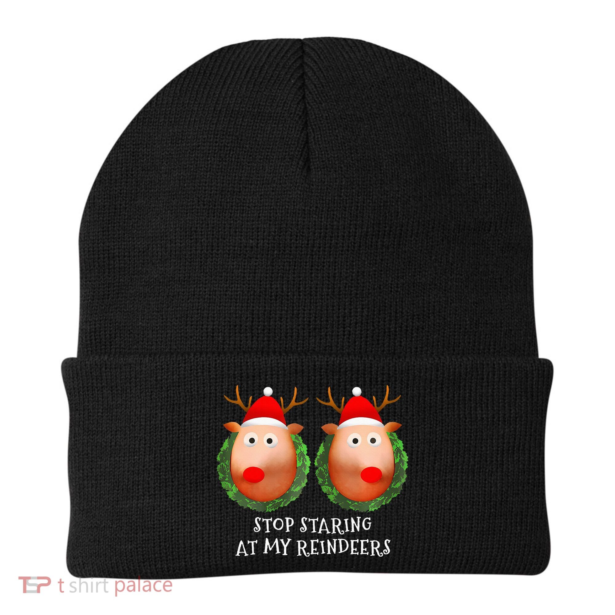 Stop Staring At My Reindeers Boob Ugly Gag Xmas Sweater  Beanie