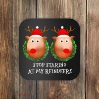 Stop Staring At My Reindeers Boob Ugly Gag Xmas Sweater  Coaster thumb 0