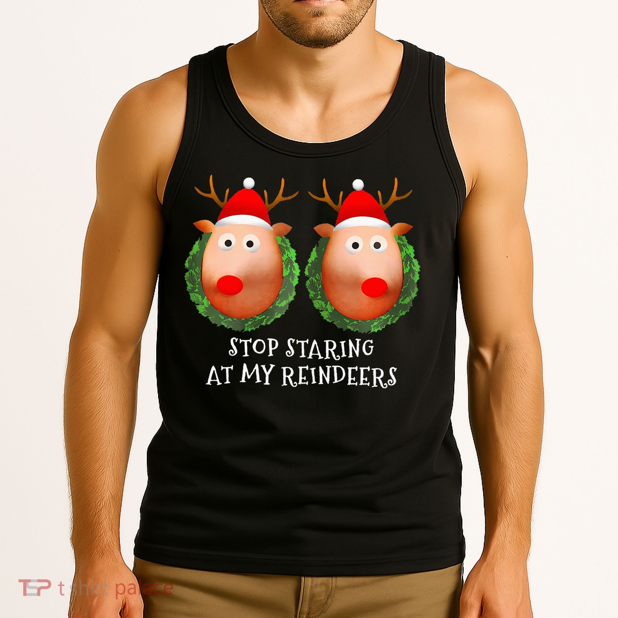 Stop Staring At My Reindeers Boob Ugly Gag Xmas Sweater  Tank Top