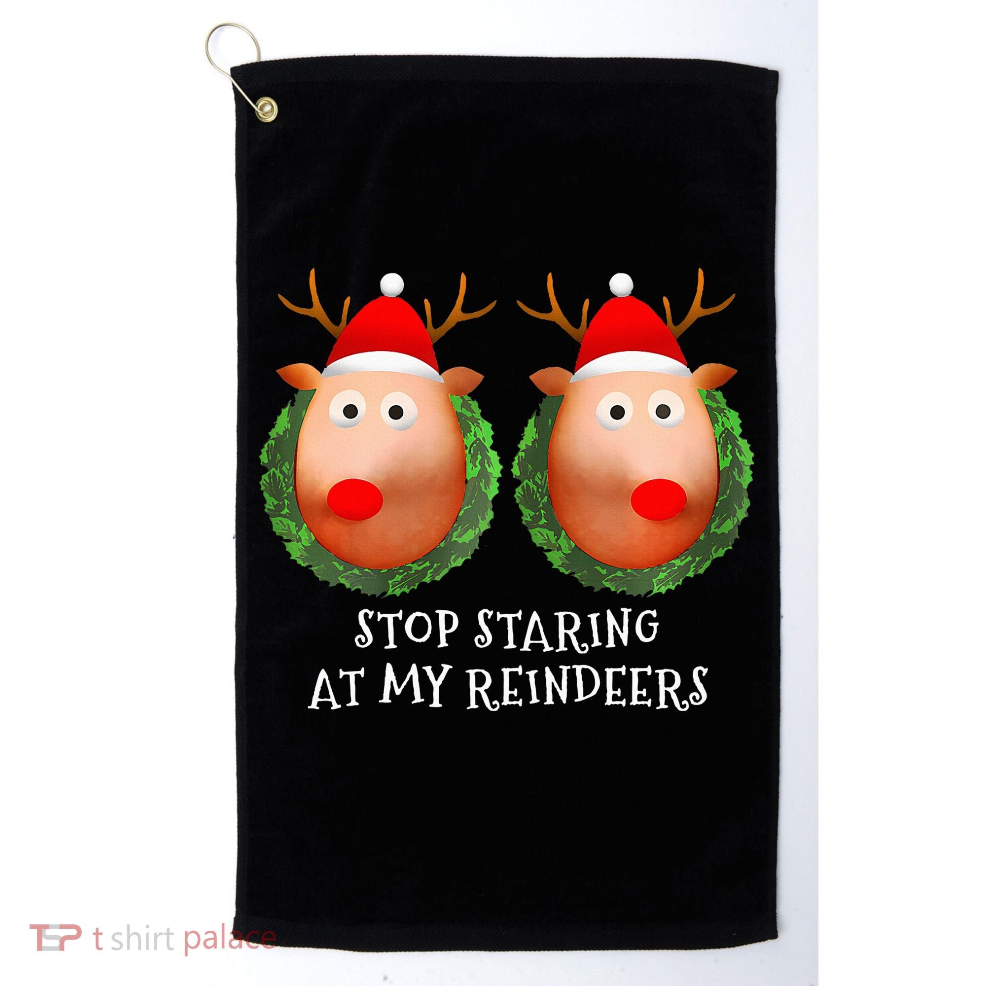 Stop Staring At My Reindeers Boob Ugly Gag Xmas Sweater  Golf Towel