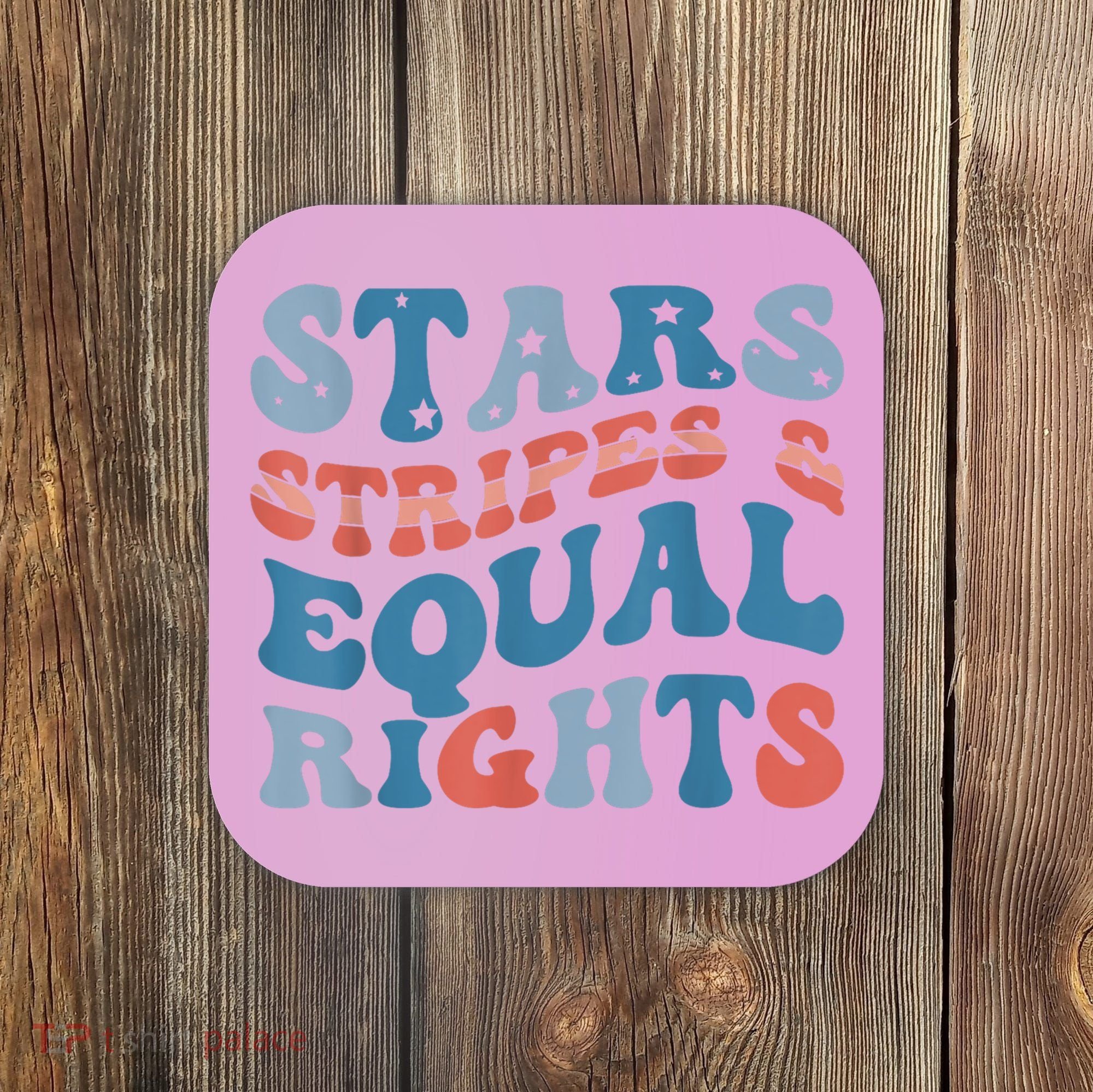 Stars Stripes And Equal Rights 4th Of July Womens Rights Coaster