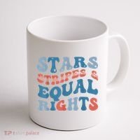 Stars Stripes And Equal Rights 4th Of July Womens Rights Coffee Mug thumb 1
