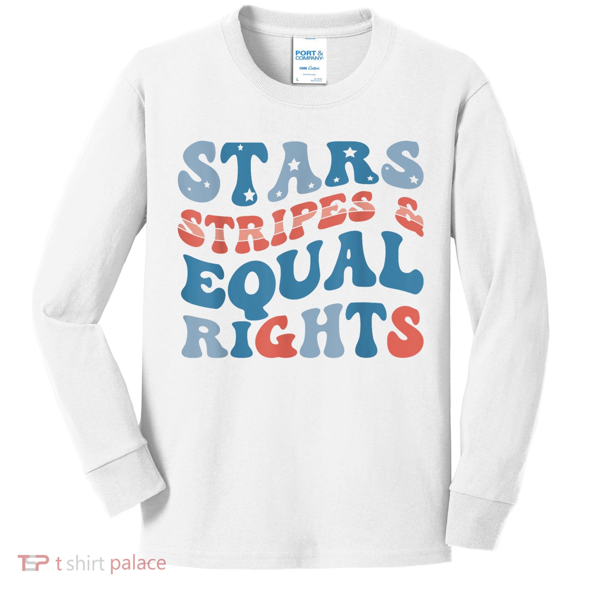 Stars Stripes And Equal Rights 4th Of July Womens Rights Kids Long Sleeve Shirt