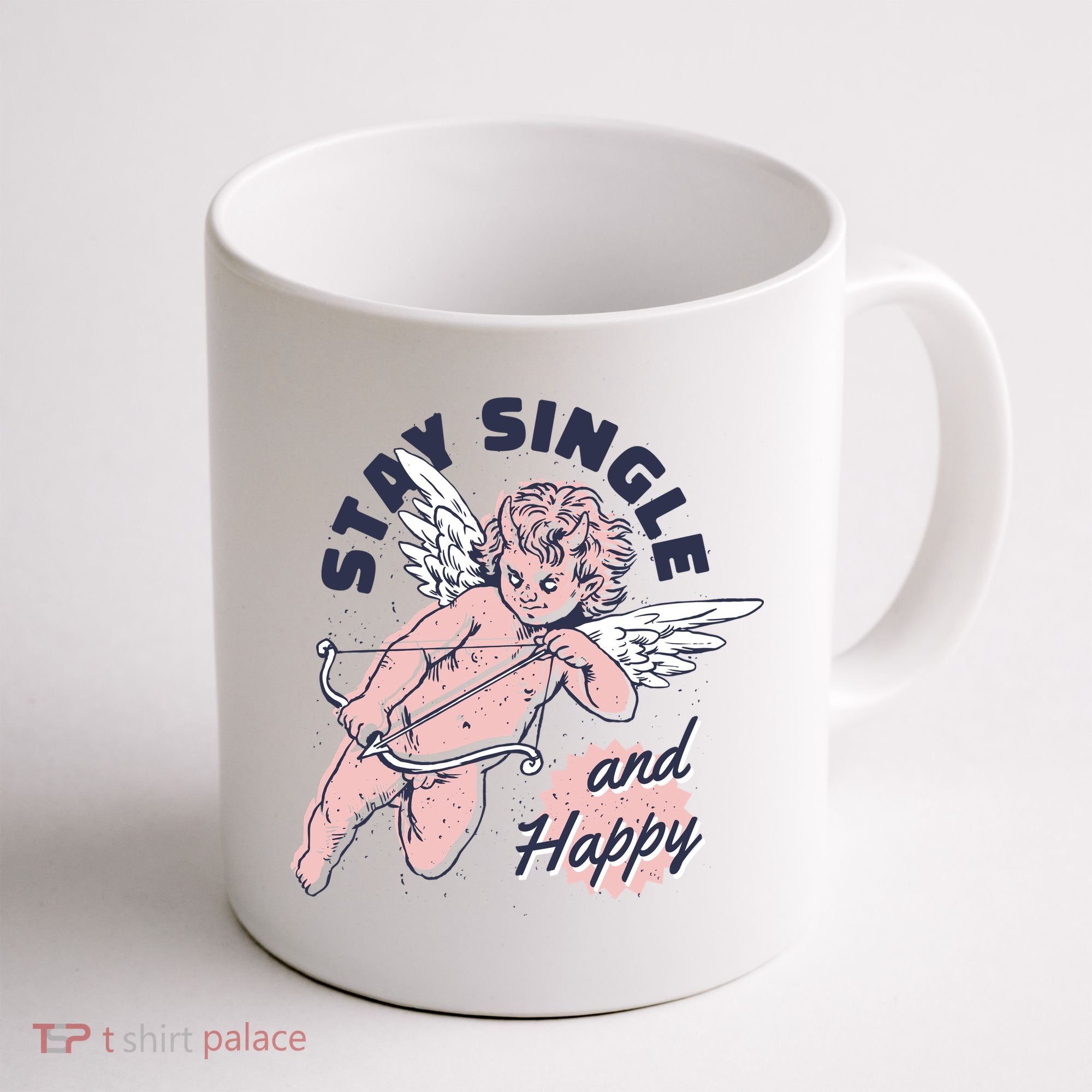 Stay Single And Happy Anti Valentines Day Cupid Coffee Mug